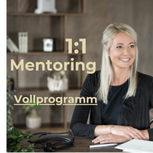 1:1 Mentoring Vollprogramm